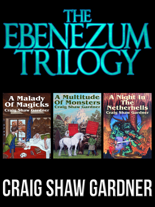 Title details for The Ebenezum Trilogy by Craig Shaw Gardner - Available